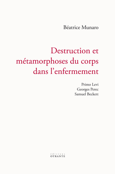 Picture of Destruction et métamorphoses du corps dans l'enfermement