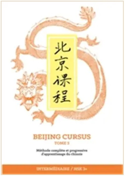 Picture of Beijing Cursus : Tome 3 (Intermédiaire/HSK 3+)
