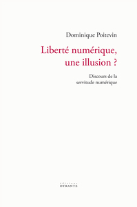 Picture of Liberté numérique, une illusion ?