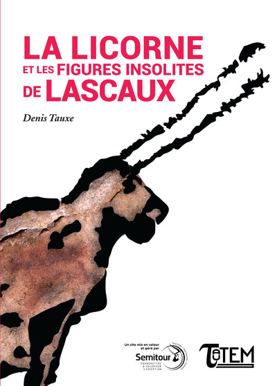 Image de La Licorne et les figures insolites de Lascaux