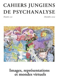Image de Cahiers Jungiens de psychanalyse  N°150 Images, représentations et mondes virtuels  - décembre 2019