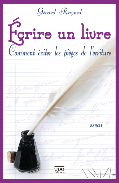 Image de ECRIRE UN LIVRE, COMMENT EVITER LES PIEGES DE L'ECRITURE