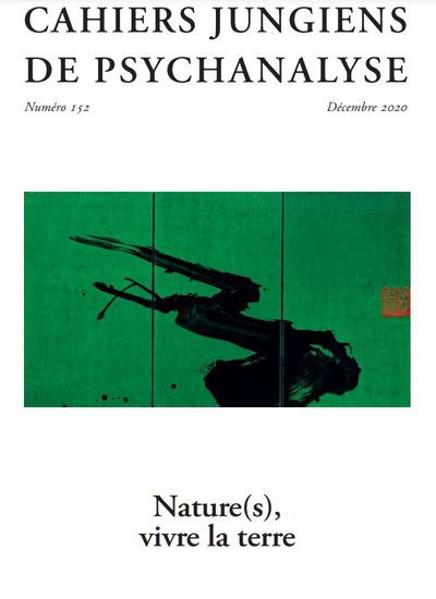 Image de Cahiers Jungiens de Psychanalyse n°152 - Nature(s), vive la terre - Janvier 2021