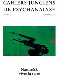 Image de Cahiers Jungiens de Psychanalyse n°152 - Nature(s), vive la terre - Janvier 2021