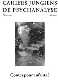 Image de Cahiers Jungiens De Psychanalyse N°145 Contes Pour Enfants ? Juin 2017