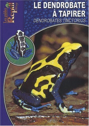 Image de Le dendrobate à tapirer - Dendrobates tinctorius