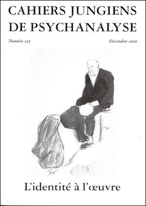 Image de L'Identite A L'Oeuvre - Cahiers Jungiens De Psychanalyse N°132