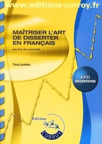 Image de Maîtriser l'art de disserter en français - Tout public (Corrigés inclus)