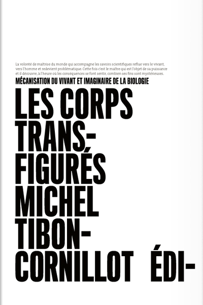 Image de Les corps transfigurés - mécanisation du vivant et imaginaire de la biologie
