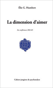 Image de La dimension d'aimer - Six conférences 1983-85