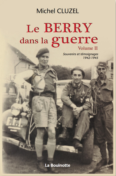 Image de Le Berry dans la guerre - Chronique 1942-1945