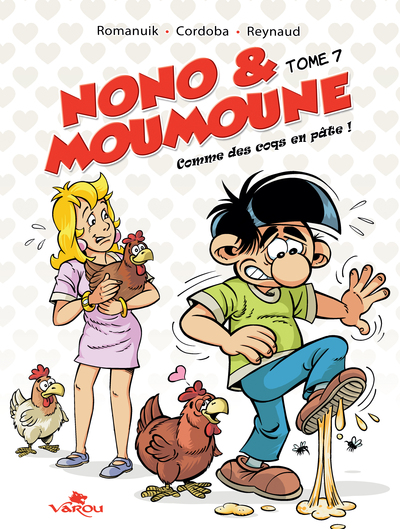 Picture of NONO & MOUMOUNE : TOME 7 - COMME DES COQS EN PATE !