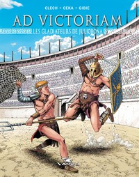 Image de Les gladiateurs de Juliobona