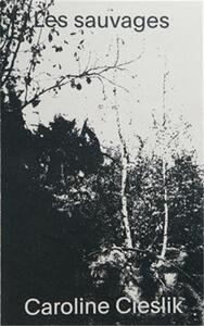 Picture of Caroline Cieslik Les sauvages /franCais