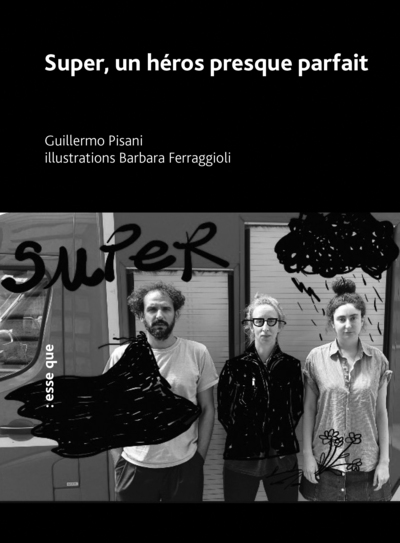 Picture of Super, un héros presque parfait