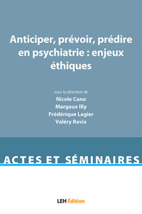 Image de Anticiper, prévoir, prédire en psychiatrie : enjeux éthiques