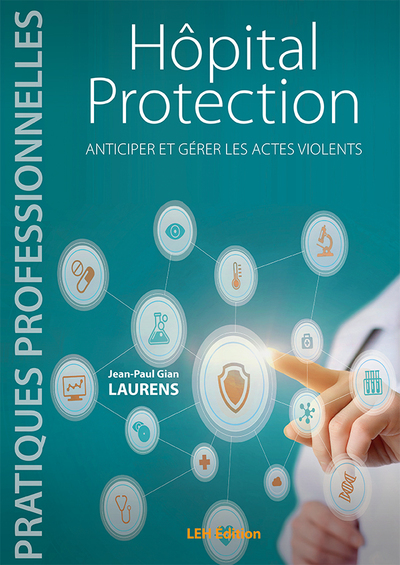 Image de Hôpital Protection. Anticiper et gérer les actes violents
