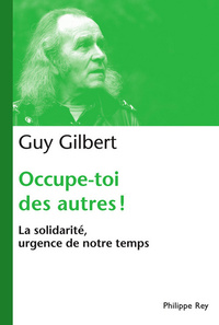 Image de Occupe-toi des autres : la solidarité, urgence de notre temps