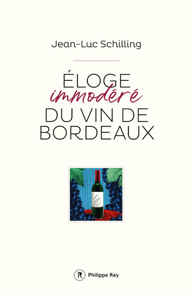 Picture of Eloge immodéré du vin de Bordeaux