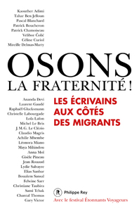 Image de Osons la fraternité ! Les écrivains aux côtés des migrants