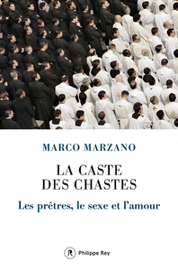 Picture of La caste des chastes - Les prêtres, le sexe et l'amour