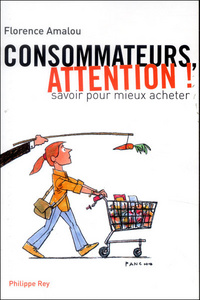 Picture of Consommateurs, attention! Savoir pour mieux acheter