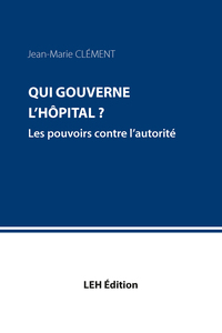 Picture of Qui gouverne l'hôpital ?