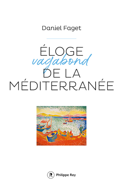Image de Eloge vagabond de la méditerranée