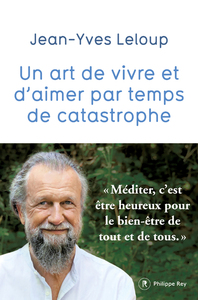 Image de Un art de vivre et d'aimer par temps de catastrophe