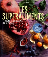 Image de Les superaliments - Toute la puissance de la nature