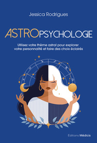 Picture of Astropsychologie - Utilisez votre thème astral pour explorer votre personnalité et faire des choix éclairés