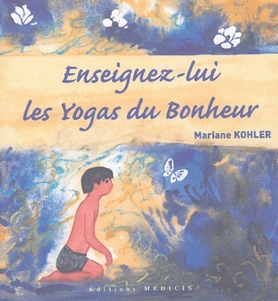 Image de Enseignez-lui les yogas du bonheur