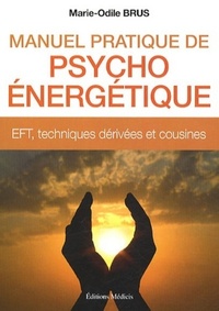 Picture of Manuel pratique de Psycho-Energétique - EFT, techniques dérivées et cousines