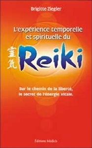 Picture of L'Expérience temporelle et spirituelle du Reiki