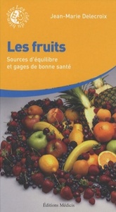 Picture of Les fruits - Sources d'équilibre et gages de bonne santé