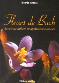 Picture of Les fleurs de bach - manuel d'application locale