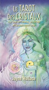 Image de Le Tarot des cristaux - Pour favoriser l'intuition, la créativité et l'accomplissement de soi
