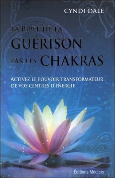 Picture of La bible de la guérison par les chakras