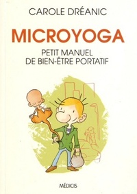 Image de Microyoga - Petit manuel de bien-être portatif