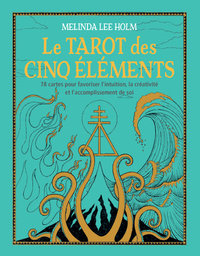 Image de Coffret Le Tarot des cinq éléments - 78 cartes pour favoriser l'intuition, créativité et accomplisse
