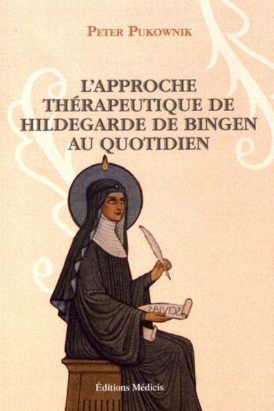 Image de L'approche thérapeutique au quotidien d'Hildegarde de Bingen
