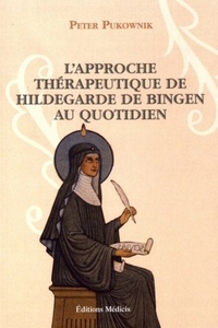 Image de L'approche thérapeutique au quotidien d'Hildegarde de Bingen