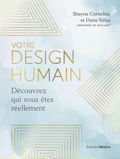 Picture of Votre design humain - Découvrez qui vous êtes réellement