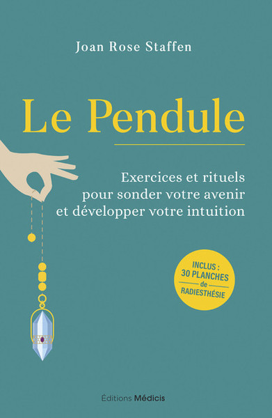 Image de Le Pendule - Exercices et rituels pour sonder votre avenir et développer votre intuition