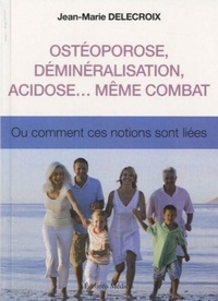 Picture of Ostéoporose, déminéralisation, acidose... même combat
