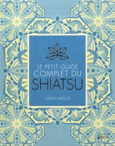 Image de Le petit guide complet du Shiatsu