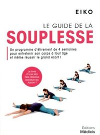 Picture of Le Guide de la souplesse - Programme d'étirement de 4 semaines pour entretenir son corps à tout âge