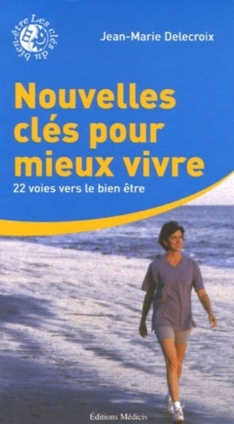 Picture of Nouvelles clés pour mieux vivre - 22 voies vers le bien être