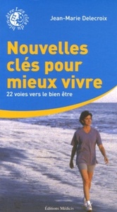 Picture of Nouvelles clés pour mieux vivre - 22 voies vers le bien être