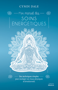 Image de Mon manuel des soins énergétiques